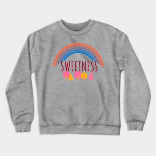 Sweetness Crewneck Sweatshirt